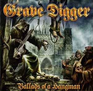 Grave Digger (2) - Ballads Of A Hangman