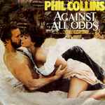 Phil Collins – Against All Odds (Take A Look At Me Now) (1984, Paper  Labels, Vinyl) - Discogs