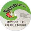 Mungo's Hi Fi* / Itchy Robot - Fire Pon A Dubplate / Playback