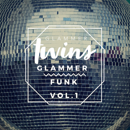 lataa albumi Glammer Twins - Glammer Funk Vol 1