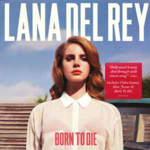 Born To Die - Lana Del Rey