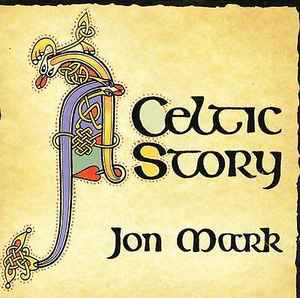 A Celtic Story - Jon Mark