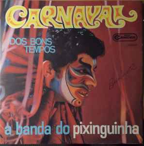 Pixinguinha E Sua Orquestra - Carnaval Dos Bons Tempos album cover