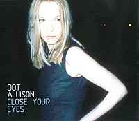 Dot Allison - Close Your Eyes album cover