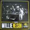 Willie Nelson & Friends* - Live At Third Man Records