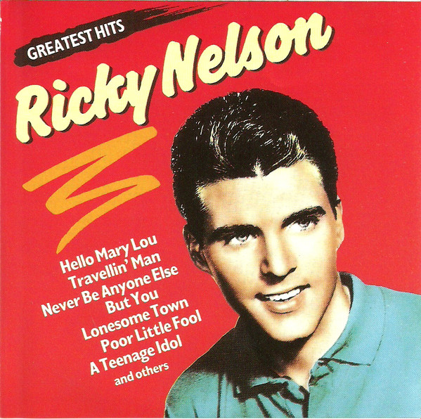 RICKY NELSON - Greatest Hits CD Travelin’ Man I Got A Feeling