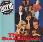 Cover of Beverly Hills, 90210 - The Soundtrack, 1992, CD