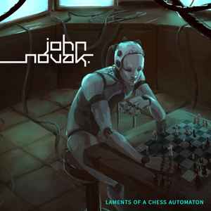 John Novak - Laments Of A Chess Automaton album cover