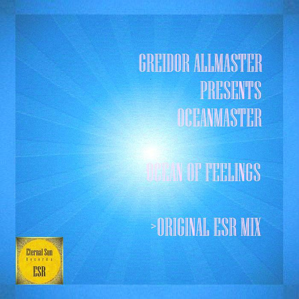 descargar álbum Greidor Allmaster Presents Oceanmaster - Ocean Of Feelings
