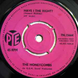 Have I The Right? - The Honeycombs