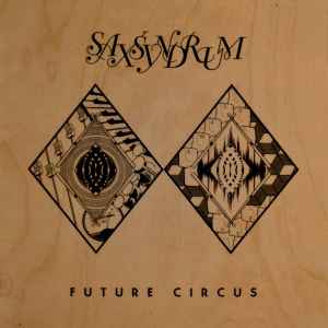 Saxsyndrum - Future Circus album cover