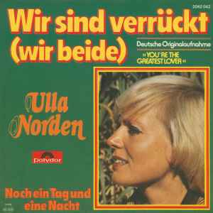 Ulla Norden - Wir Sind Verrückt (Wir Beide)