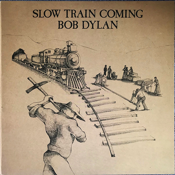 Bob Dylan – Slow Train Coming (1979, Vinyl) - Discogs