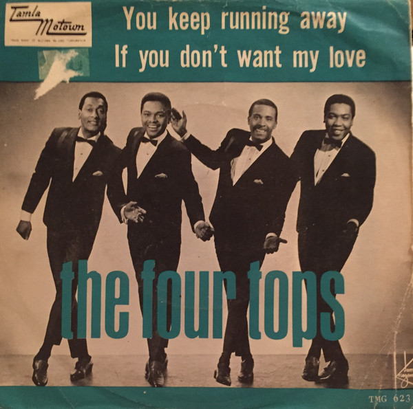 Aboard command Contradiction Four Tops – You Keep Running Away / If You Don't Want My Love (1967, Vinyl)  - Discogs
