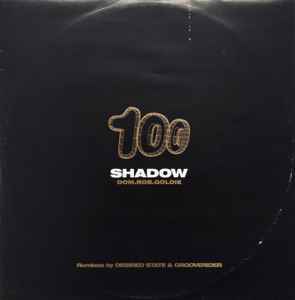 Shadow 100 (Remixes By Desired State & Grooverider) - Dom & Rob & Goldie