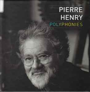 Polyphonies - Pierre Henry