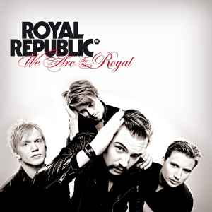 Royal Republic - We Are The Royal album cover