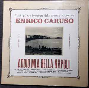 Enrico Caruso Addio Mia Bella Napoli Gatefold Vinyl Discogs