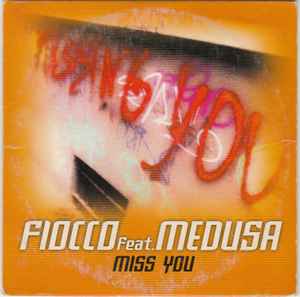 Miss You - Fiocco Feat. Medusa