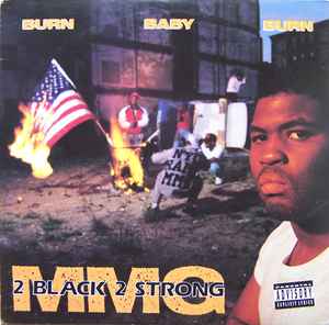 2 Black 2 Strong MMG - Burn Baby Burn album cover