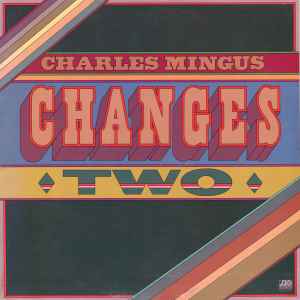 Charles Mingus - Changes Two album cover