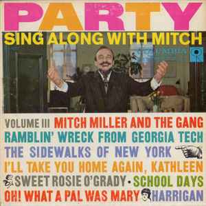 Mitch Miller And The Gang – Party Sing Along With Mitch Vol. III