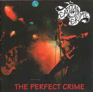 Capital Crime – The Perfect Crime (CD) - Discogs