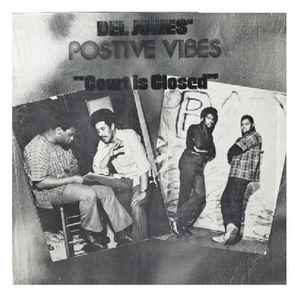 Del Jones' Postive Vibes – Court Is Closed (1997, Vinyl) - Discogs
