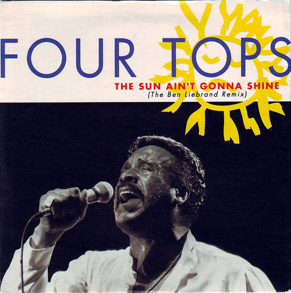 Four Tops – The Sun Ain't Gonna Shine (The Ben Liebrand Remix 