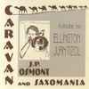 J.P. Osmont* And Saxomania - Caravan: Tribute To Ellington, Juan Tizol