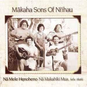 Mākaha Sons Of Ni'ihau – Ho'oluana (1991, CD) - Discogs