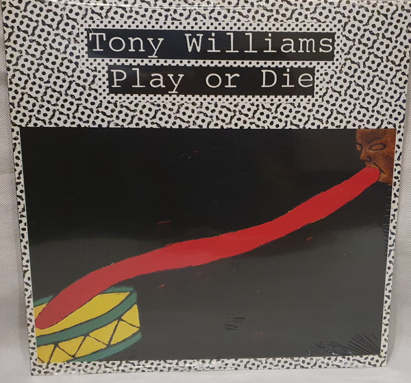 Tony Williams – Play Or Die (1980, Vinyl) - Discogs
