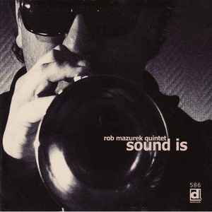 Rob Mazurek Quintet - Sound Is