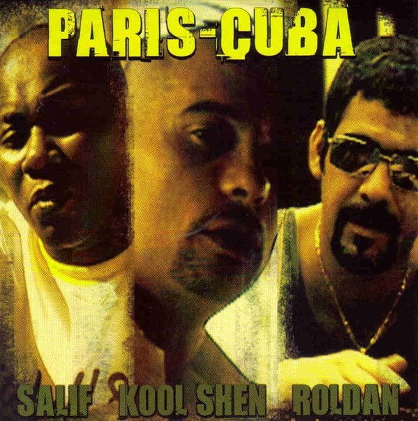 baixar álbum Salif Kool Shen Roldan - Paris Cuba