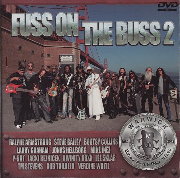 baixar álbum Ralphe Armstrong, Steve Bailey, Bootsy Collins, Larry Graham, Jonas Hellborg, Mike Inez, PNut , HansJürgen Reznicek, Divinity Roxx, Leland Sklar, TM Stevens, Robert Trujillo, Verdine White - Fuss On The Buss 2