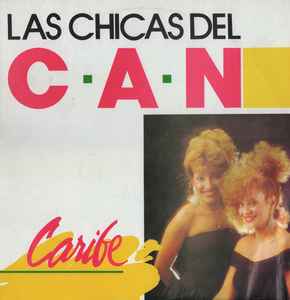 Las Chicas Del Can - Caribe