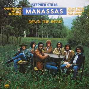 Down The Road - Stephen Stills / Manassas