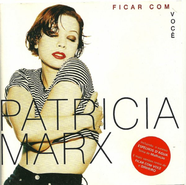 Patricia Marx – Ficar Com Você (1995, CD) - Discogs