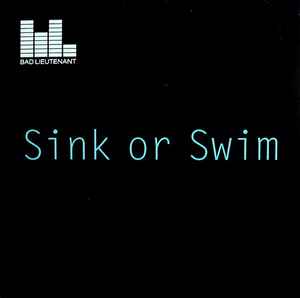 Bad Lieutenant – Sink Or Swim (2009, Vinyl) - Discogs