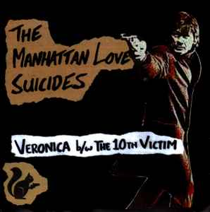 Veronica / The 10th Victim - The Manhattan Love Suicides