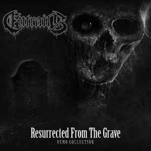 Entrails (3) - Resurrected From The Grave (Demo Collection) album cover