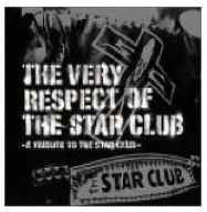 The Very Respect Of The Star Club ~A Tribute To The Star Club