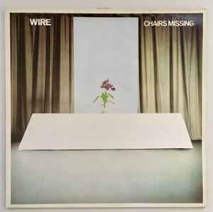 Wire – Chairs Missing (1987, Vinyl) - Discogs