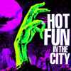 First Boy On The Moon - Hot Fun In The City