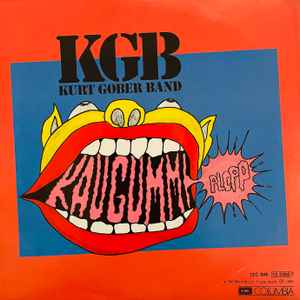 KGB Kurt Gober Band* - Kaugummi