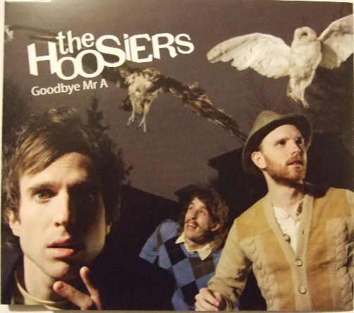 The Hoosiers – Goodbye Mr A (2007, CD) - Discogs
