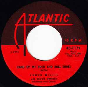 Chuck Willis - Hang Up My Rock And Roll Shoes / What Am I Living For album cover