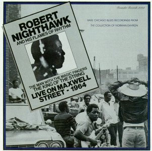 Robert Nighthawk – Live On Maxwell Street - 1964 (1991, CD) - Discogs