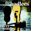 The Badlees - River Songs