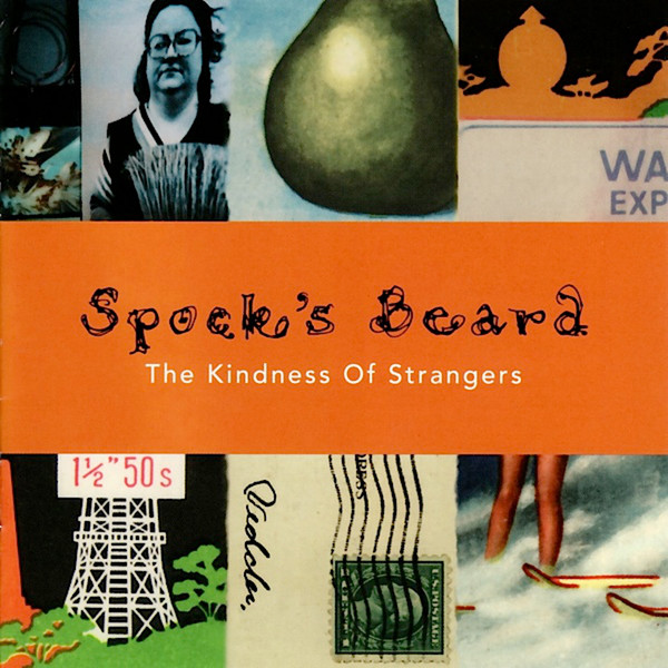 Spock's Beard - The Kindness Of Strangers | Releases | Discogs